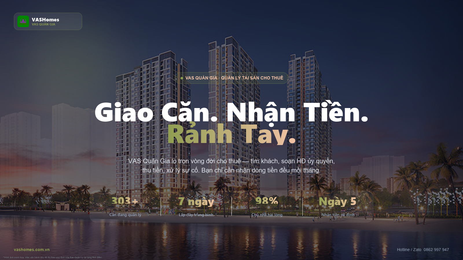 VAS Quản Gia — Giao căn, nhận tiền, rảnh tay